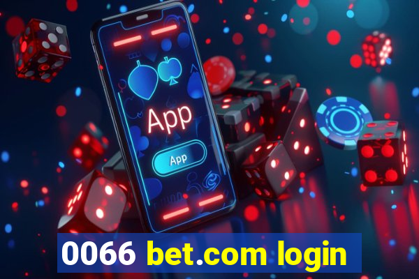 0066 bet.com login